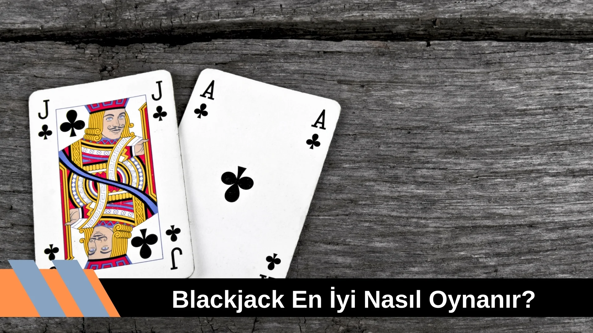Blackjack En iyi Nasıl Oynanır