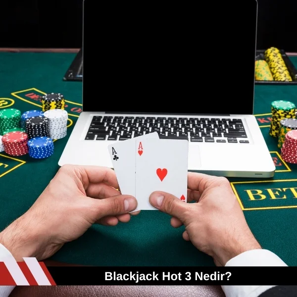 Blackjack Hot 3 Nedir